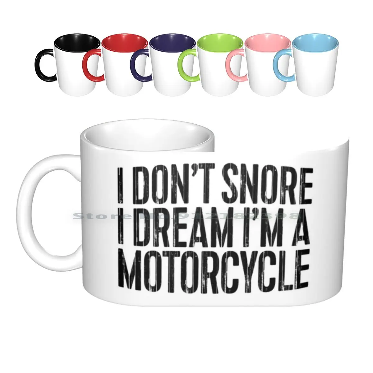 

I Don't Snore I Dream I'm A Motorcycle Ceramic Mugs Coffee Cups Milk Tea Mug I Dont Snore I Dream Im A Motorcycle Dont Snore