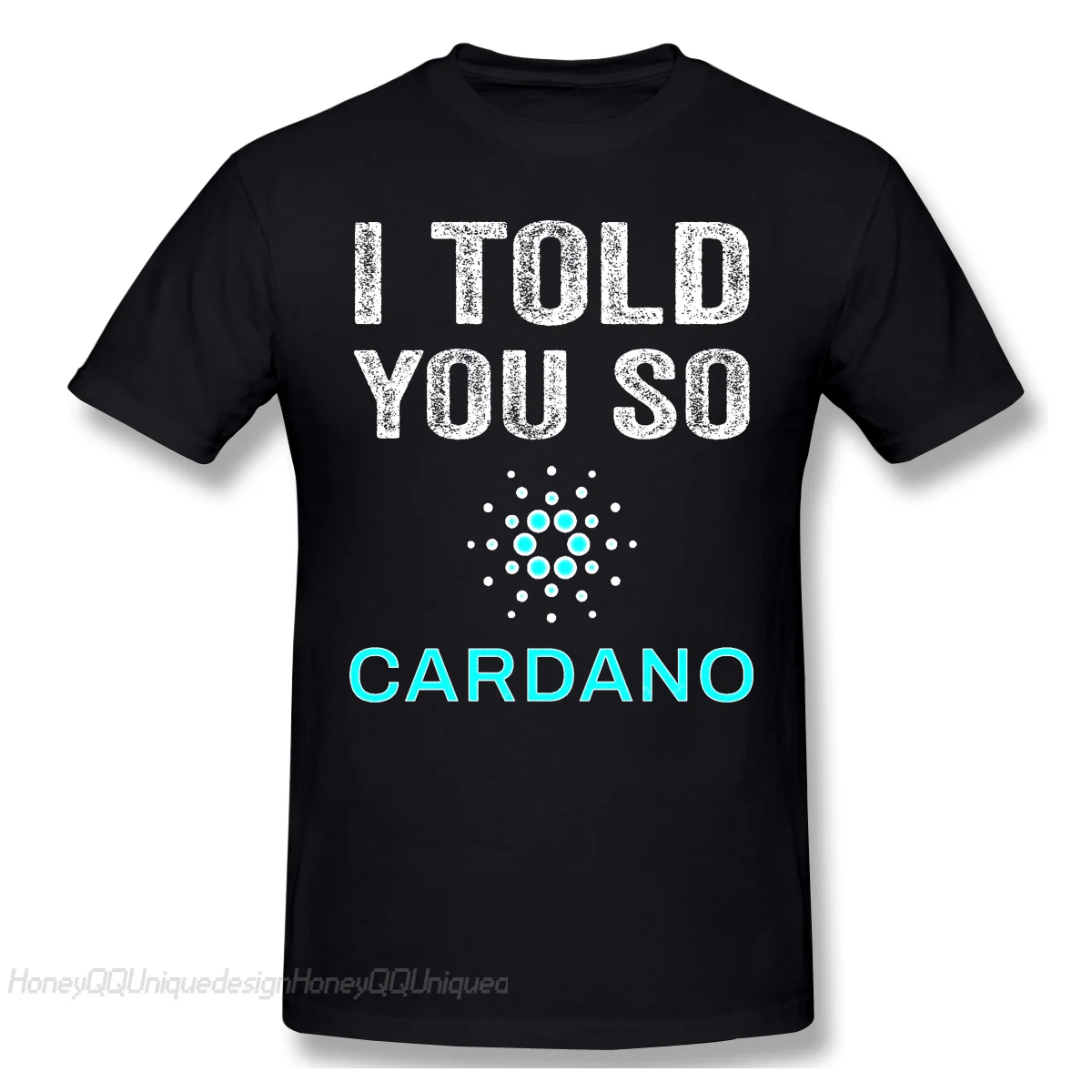 

Cardano Coin ADA Cryptocurrency 2021 New Arrival TShirt I Told You So Oversize Cotton Shirt for Men T-Shirt