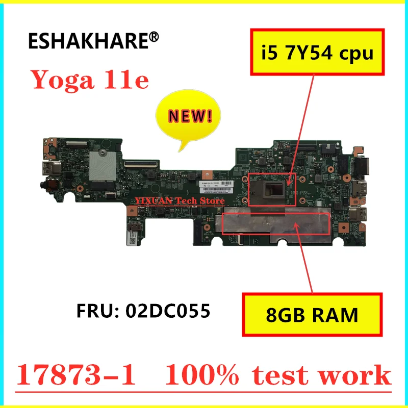 

Brand New 17873-1 448.0DA21.0011 mainboard for Lenovo Yoga 11e motherboard 02DC055 with i5 7Y54 CPU 8GB RAM 100% test OK