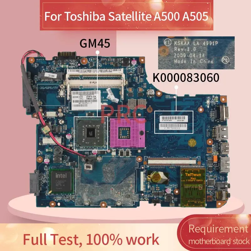 K000083060 For Toshiba Satellite A500 A505 Notebook Mainboard LA-4991P GM45 DDR2 Laptop Motherboard