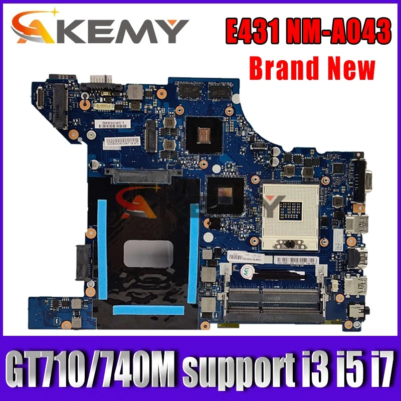 

Akemy NM-A043 Motherboard For Lenovo Thinkpad E431 NM-A043 Laotop Mainboard w/ GT710M/GT740M GPU support i3 i5 i7