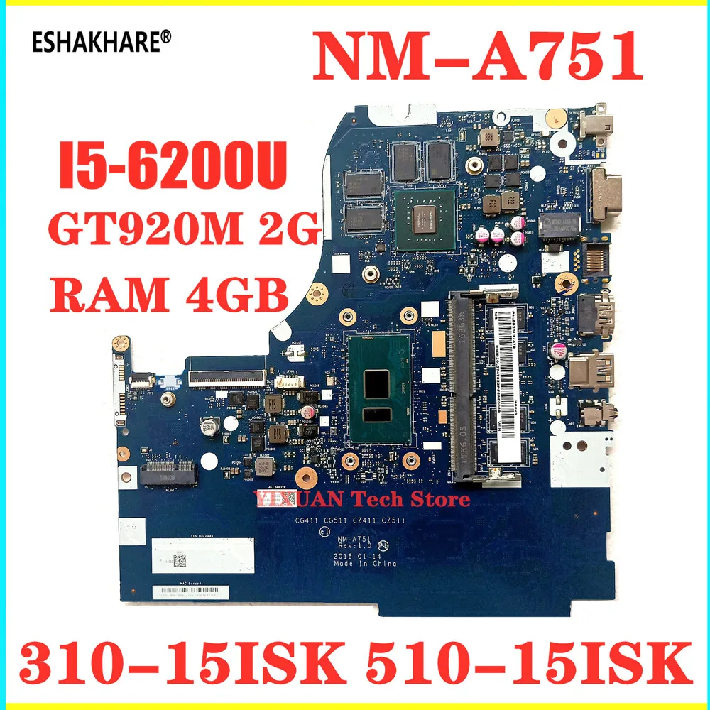 Оригинальный NM A751 материнская плата для ноутбука Lenovo 310 15ISK 510 материнской платы 4G
