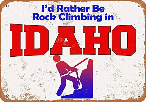 Я предпочитаю Альпинизм в Айдахо-декор для стен в стиле ретро, домашний декор, металлический знак 8x12
