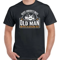 drummer t shirt drum drumming never underestimate an old man kit mens funny top