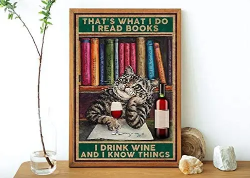 

Pozino Vintage Tin Signs Kitchen That's What I Do I Read Books I Drink Wine and I Know Things Metal Sign Cat Lover Metal Sign