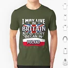 Я могу жить в Великобритании, но моя история началась в Польше-подарок гордым польским из Польши, живая в Великобритании, футболка 6xl, крутая хлопковая футболка