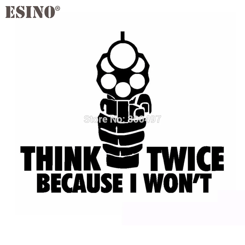

Car Styling New Fashion Style Decoration Car Accessory Think Twice Because i Won't Reflective Sticker Car Whole Body Decal