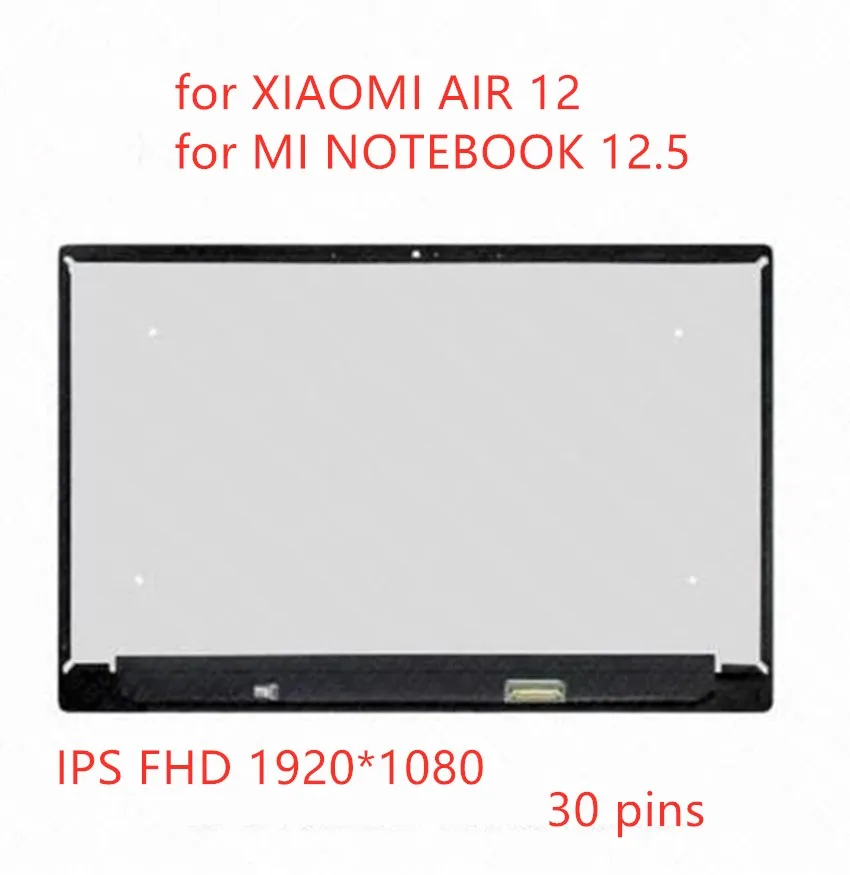 Замена IPS для ноутбука XIAOMI AIR 12 MI NOTEBOOK экран 12,5 дюймов сборка дисплея LCD-панели с передним стеклом 30-контактный FHD 1920 * 1080.