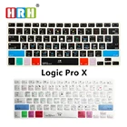 HRH Logic Pro X ярлыки силиконовый чехол для клавиатуры кожа для Macbook Air Retina 13 