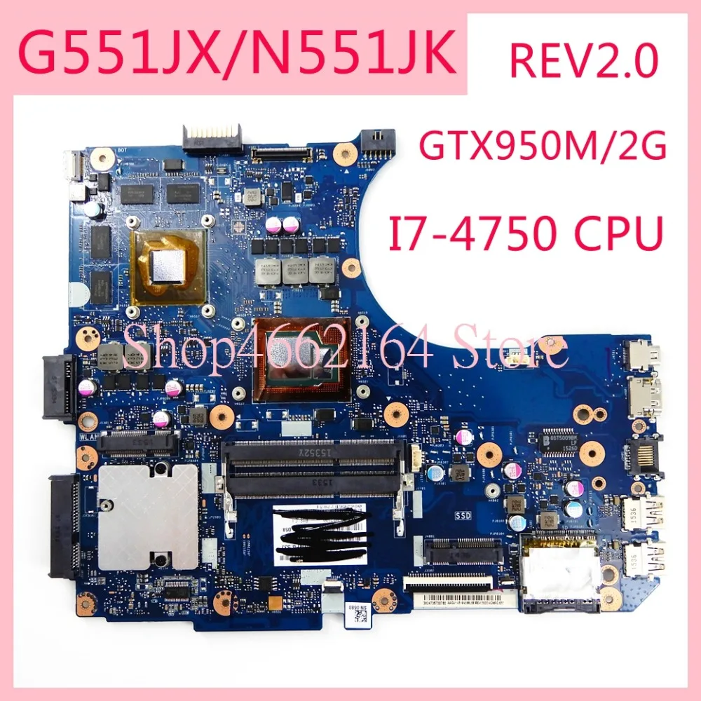 Материнская плата G551JX i7-4750CPU GTX950M/2G REV2.0 для ASUS N551J N551JX N551JK G551J G551JK материнская