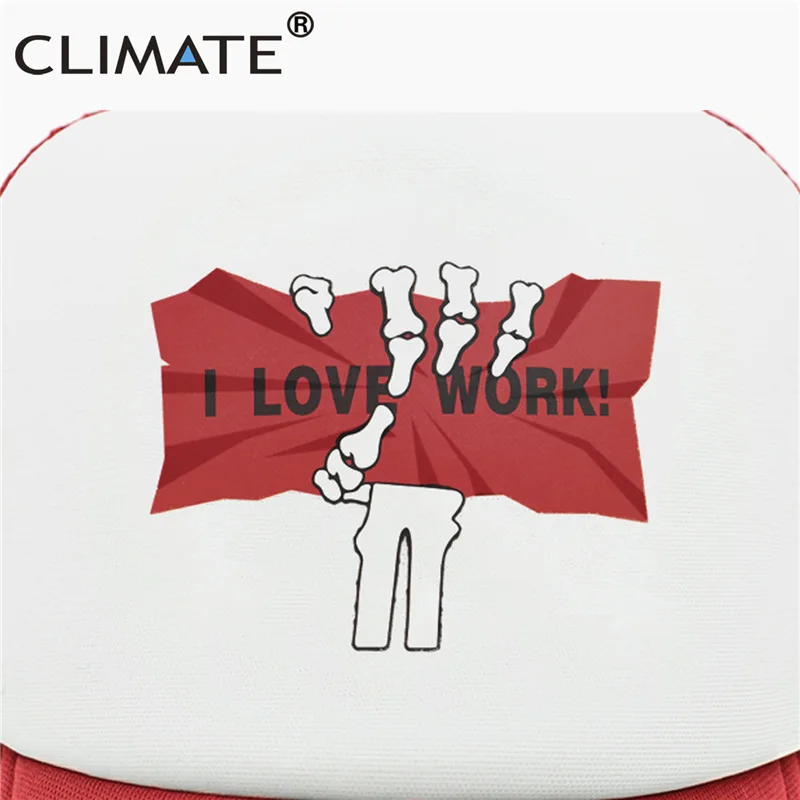 Новинка классная Женская кепка CLIMATE с надписью I Love Work to Dead женская и мужская в