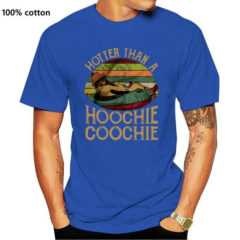 

New Men Funny T Shirt Fashion tshirt Hotter Than A Hoochie Coochie Alan Jackson Vintage Version Women t-shirt