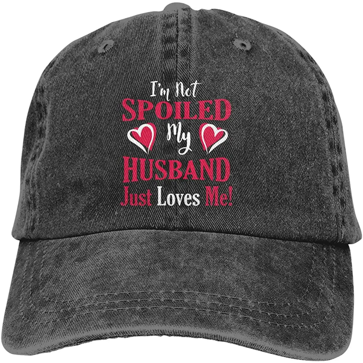 

I'm Not Spoiled My Husband Just Loves Me. Adult Denim Baseball Cap Sun Hat Cowboy Sports Hats