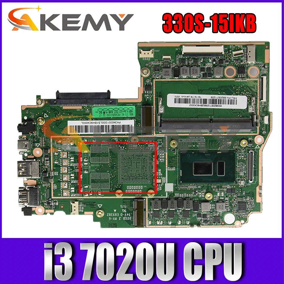 

Материнская плата для ноутбука Lenovo 330S-15IKB с процессором i3 7020U 4 Гб ОЗУ протестированная FRU 5B20S94043 5B20S71209 5B20R07419 материнская плата