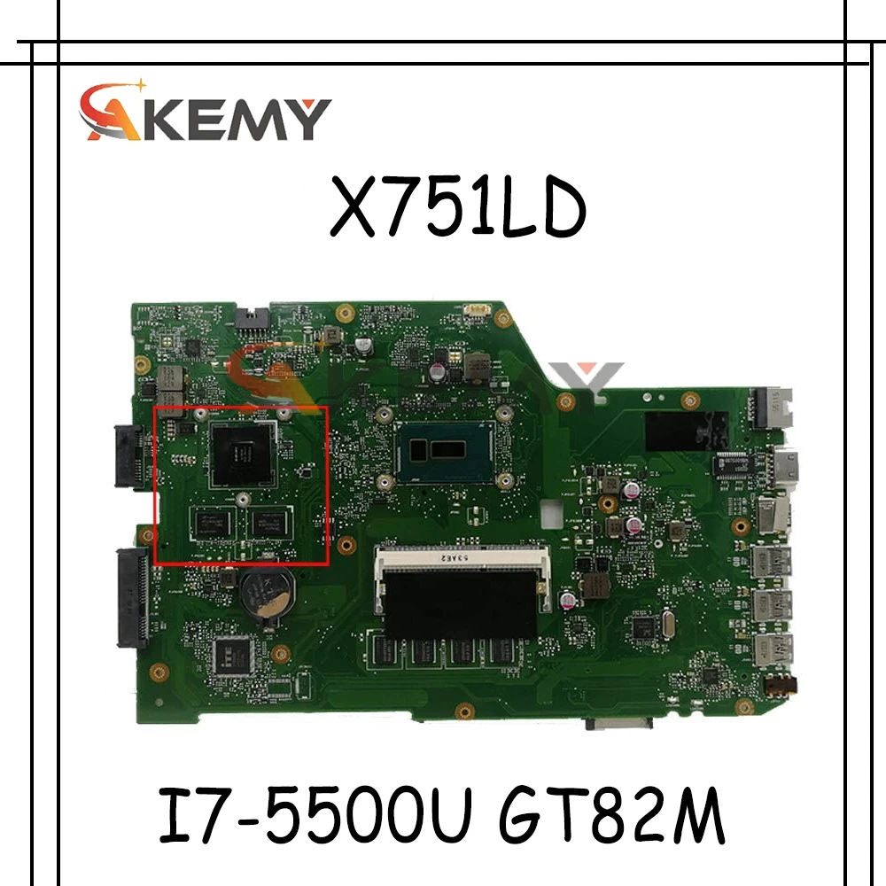 

Akemy для ASUS X751LDB X751LD X751LN X751L Материнская плата ноутбука I7-5500U 4 Гб Оперативная память GT82M GPU