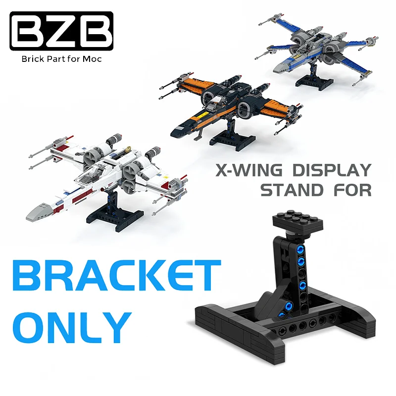 

BZB MOC 39227 X Fighter Wing Display Bracket Adapted To 75273 Building Block Parts Bricks Kids Brain Games DIY Toys Best Gifts