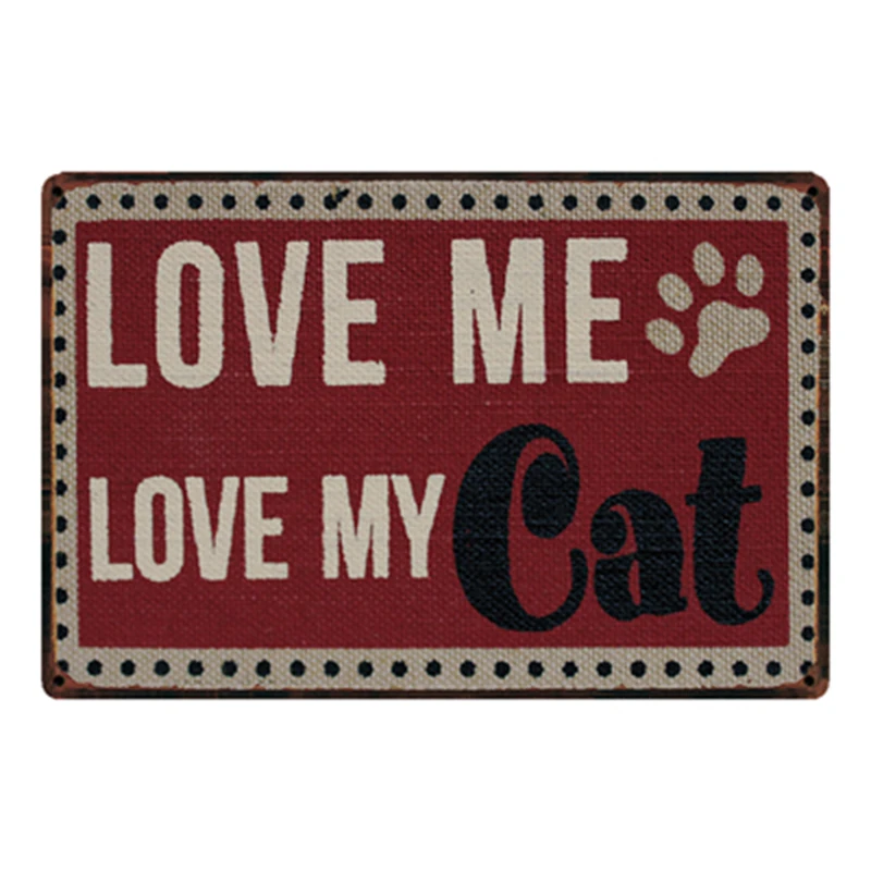 

[ Kelly66 ] Love Me Love My Cat Metal Sign Tin Poster Home Decor Bar Wall Art Painting 20*30 CM Size y-2060