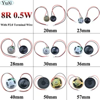yuxi 1pcs horn loudspeaker 8 ohm 0 5w diameter loud speaker 8r 20mm 23mm 28mm 30mm 36mm 40mm 50mm 57mm with p2 0 terminal wire
