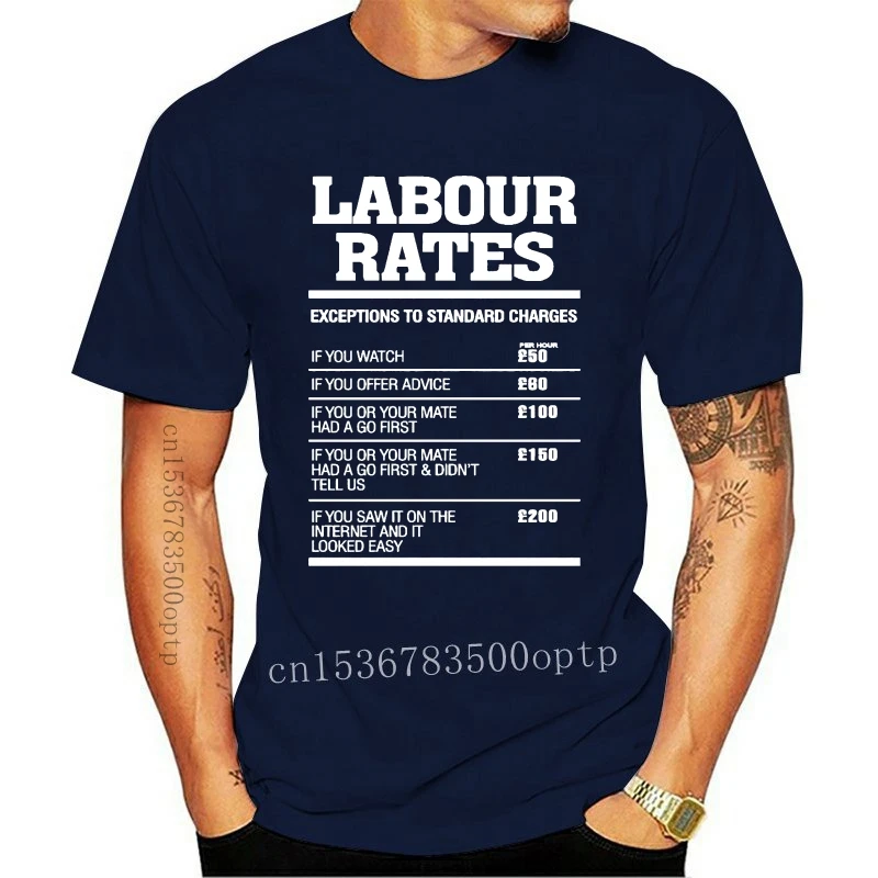 

New Labour Rates Mens Funny T-Shirt Gift for Mechanic Plumber Electrician Buildert Shirt 2021 2021 Men Hot Fashion Solid Logo T