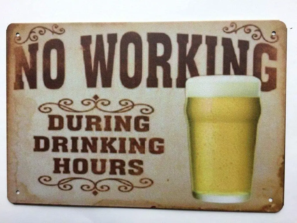 

Нет работы во время выпивки, барный знак или мужская пещера. Постер Забавный художественный Декор винтажный алюминиевый Ретро металлически...