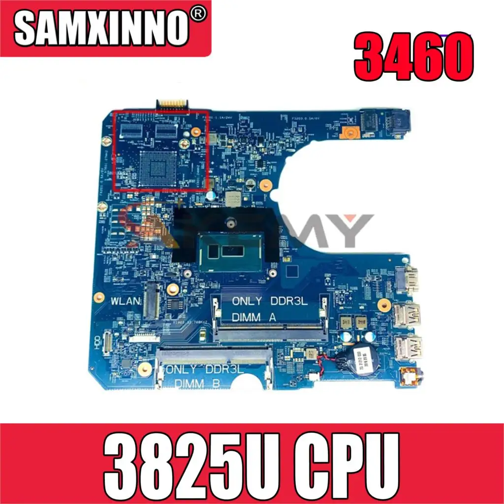 

Original Laptop motherboard For DELL Latitude 3460 3560 14290-2 PWB 85GK8 CN-0P9H40 0P9H40 SR24B 3825U CPU Mainboard