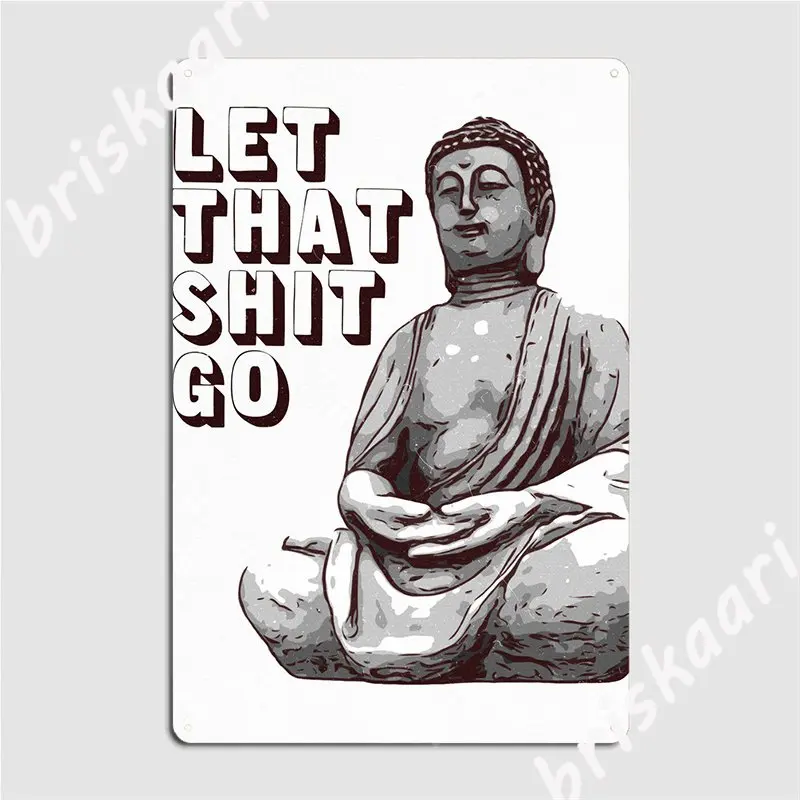 

Металлическая надпись Let That shitgo, клувечерние НКА на заказ, клубный бар, живопись, Декор, жестяной знак, плакат