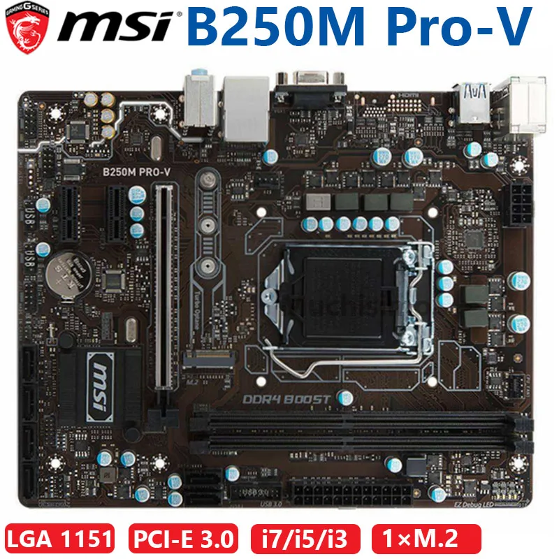 Материнская плата MSI B250M PRO V LGA 1151 i7/i5/i3 DDR4 32 Гб PCI E 3 0 M.2 Intel B250 б/у|Материнские платы| |