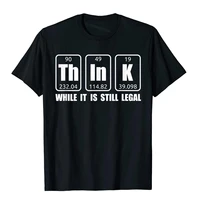 think while it is still legal funny legal shirt science t moto biker leisure tops tees new arrival cotton men t shirts