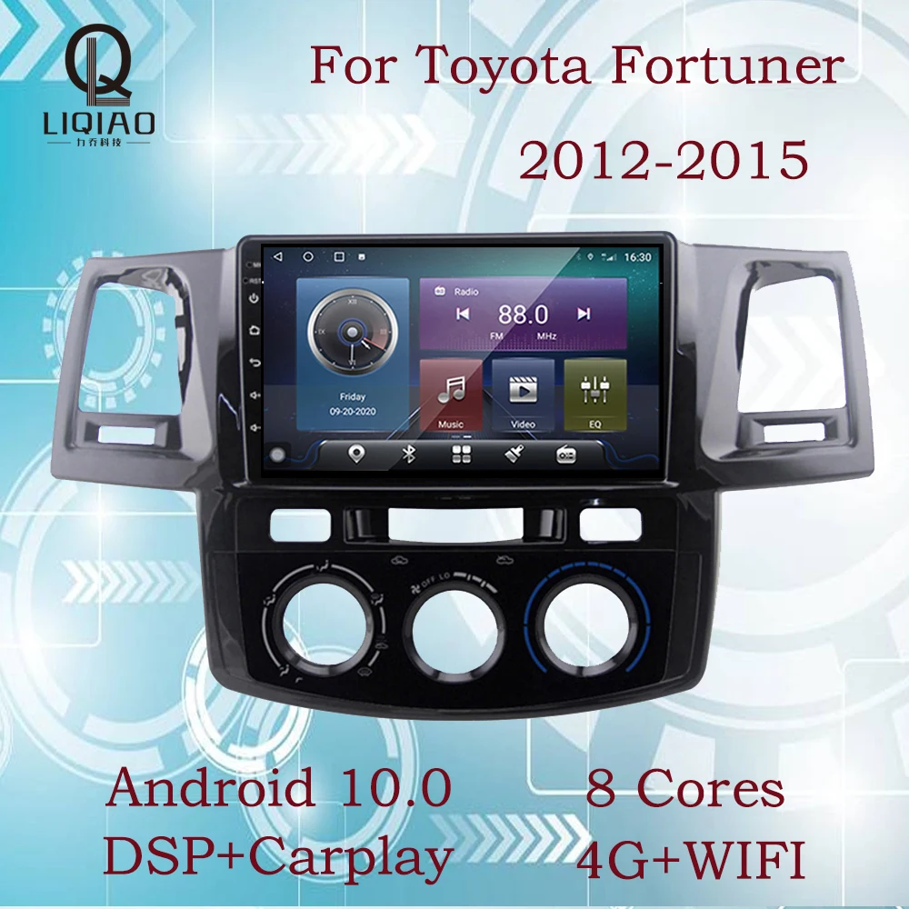 

Автомагнитола LIQIAO 2 din для Toyota Fortuner Hilux MT 2007-2015 Android10, автомобильное радио, мультимедиа, видео, аудио, Gps-навигация, автомобильное стерео, FM, DSP