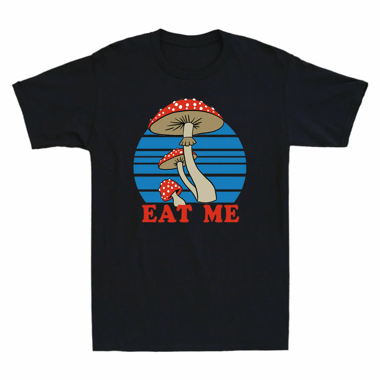 

Eat Me Mushroom Fungi Psychedelic T-Shirts Cotton Trend 2021