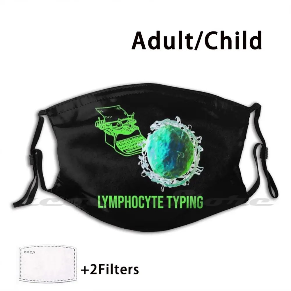 

Lymphocyte Typing Mask Cloth Reusable Print Filter Washable Lymphocyte Typing Lymphocyte Immunity Immune Immune System Marie