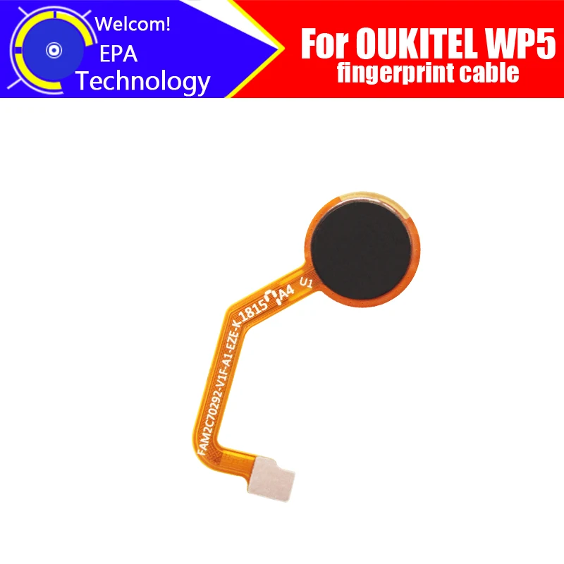

100% оригинальный новый кабель отпечатков пальцев для OUKITEL WP5.