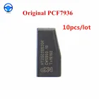 Оригинальный чип транспондера PCF7936, 10 шт.лот, чип ID46 для Pe CiRe Hy PCF7936AS PCF7936AA, автомобильный ключевой чип