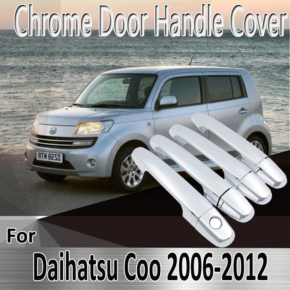 

for Daihatsu Coo Materia 2006~2012 07 2008 2009 2010 Styling Stickers Decoration Chrome Door Handle Cover Refit Car Accessories