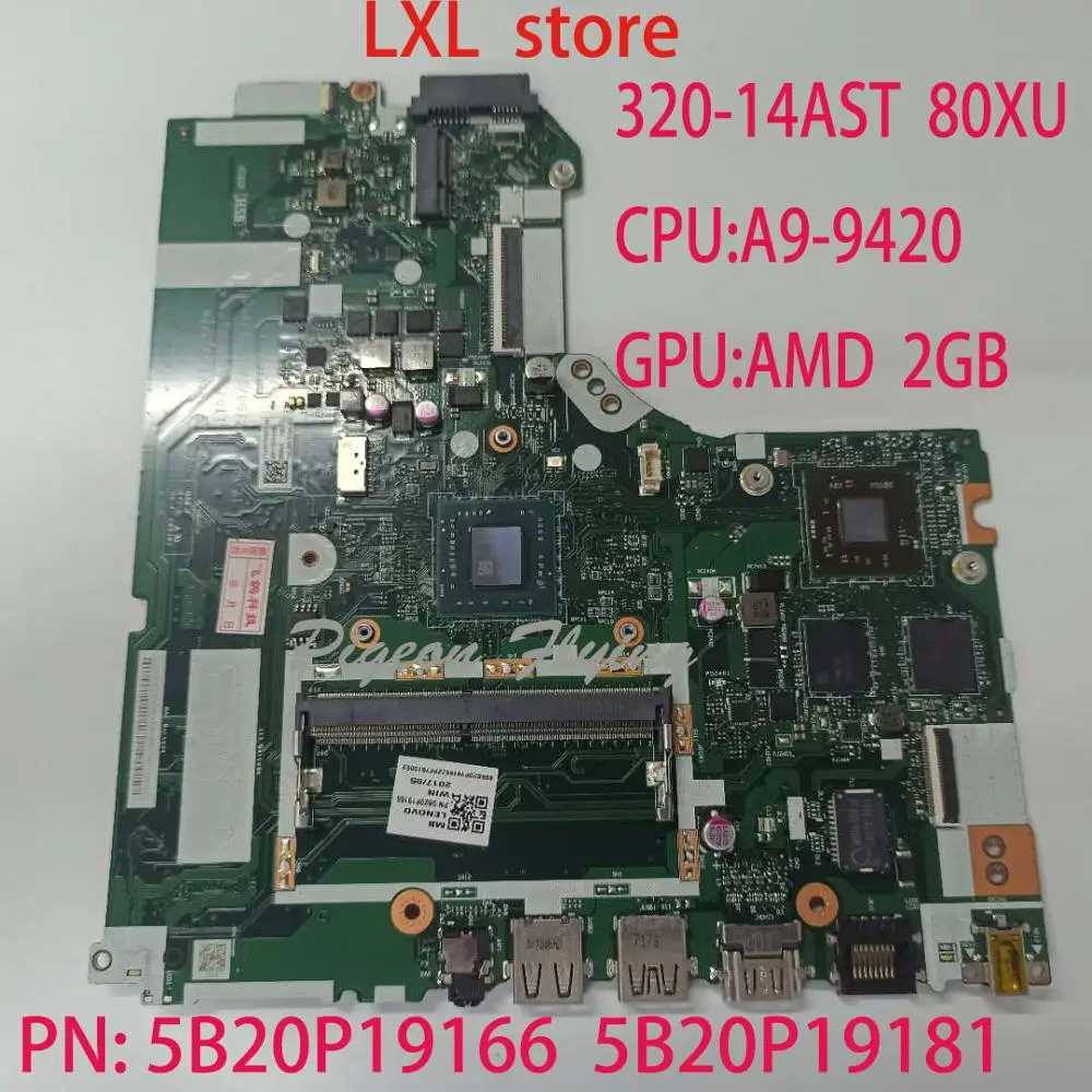   320-14AST  ideapad laptop 80XU NM-B321 P/N 5B20P19166 5B20P19181 CPU:A9-9420 GPU:AMD