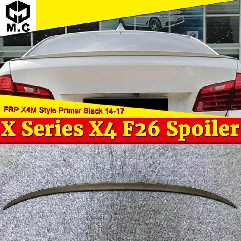 Для BMW X4 F26 задний спойлер крыло багажник хвост губы FRP Неокрашенный X серия X4M