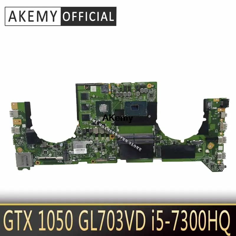 Akemy DABKNMB28A0 материнская плата для ноутбука For Asus ROG Strix GL703VD GL703V оригинальная I5 7300HQ