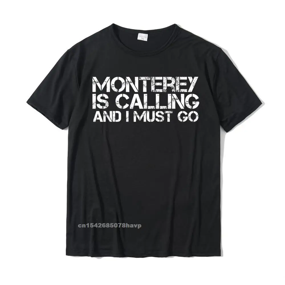 

MONTEREY CA CALIFORNIA Funny City Trip Home Roots USA Gift T-Shirt Cotton Young T Shirts Fashionable Tops & Tees Graphic Group