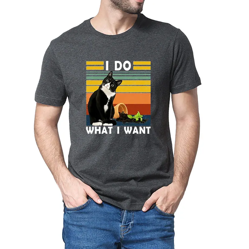 

I Do What I Want Funny Cat Lover Gift Men's 100% Cotton Novelty T-Shirt Unisex Humor Funny Women Soft Tee Streetwear