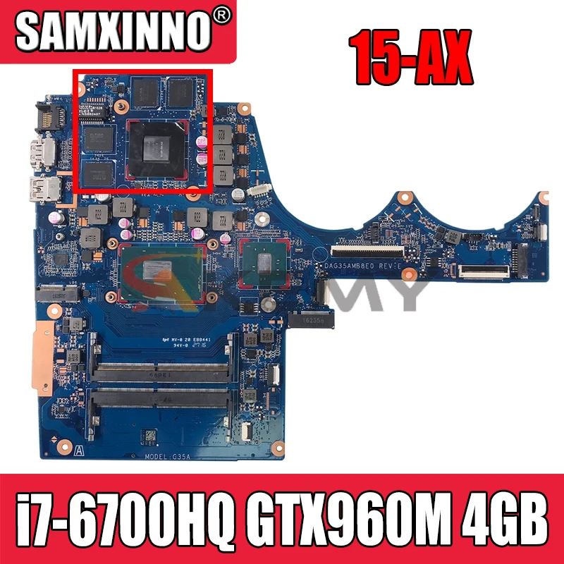 

Материнская плата для ноутбука HP серии 15-AX, с процессором SR2FQ i7-6700HQ, GTX 960M, 4 Гб, GPU 856678-601, 856678-001, DAG35AMB8E0, 100%, протестирована