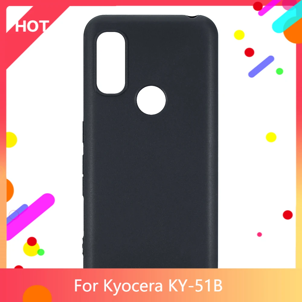 

KY-51B Case Matte Soft Silicone TPU Back Cover For Kyocera KY-51B Phone Case Slim shockproof
