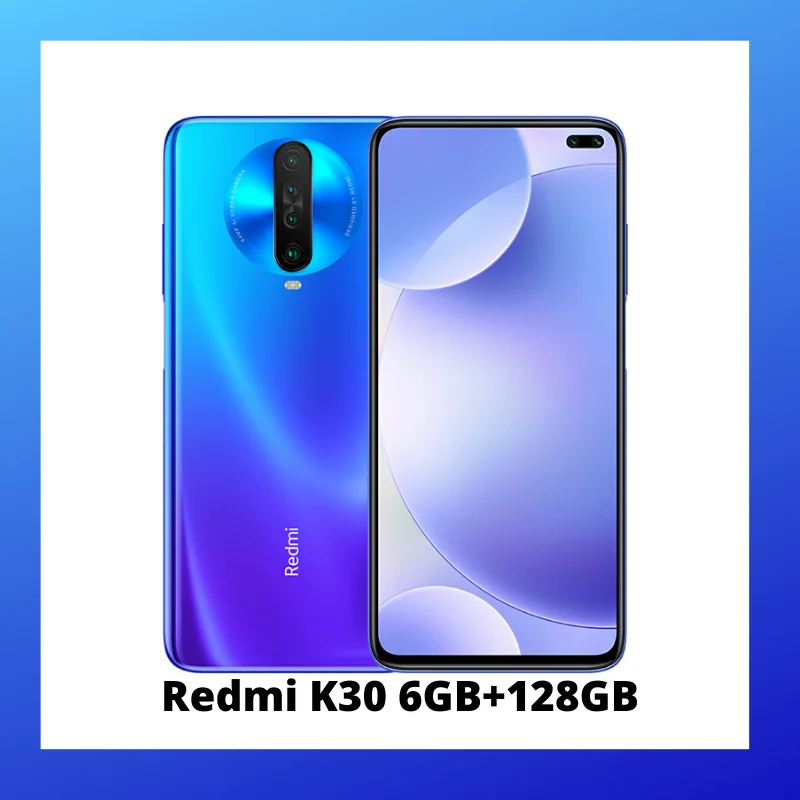 Blue 128GB Xiaomi Redmi K30 4G серия предпродажный Snapdragon 730G 1201Hz жидкий дисплей NFC ИК-контроль 6,67 “экран 5G серия открытые продажи в - Цвет: Blue 128GB