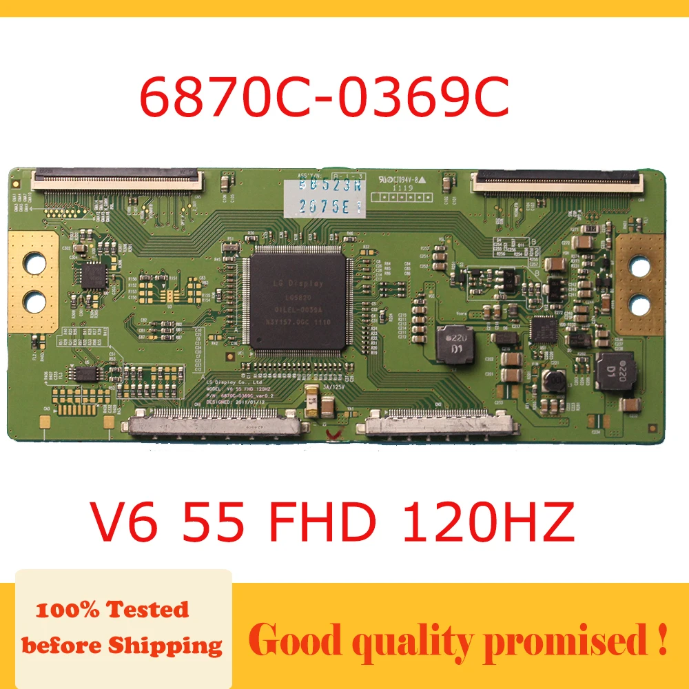 

Logic Board 6870C-0369C V6 55 FHD 120HZ 6870C-0369B T-Con Board 6870C0369C V655FHD20HZ 6870C 0369C 6870C0369B TV T CON Original