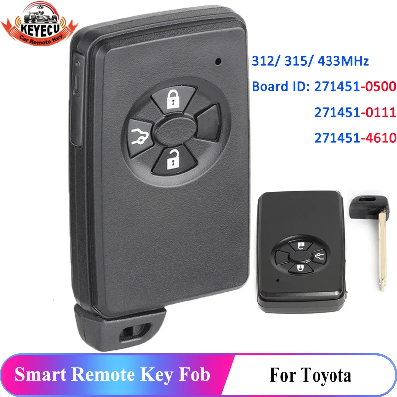 

KEYECU 312/ 315/ 433MHz Smart Remote Key 3 Button for Toyota Corolla Mark Premio RAV4 Auris 271451-0500 271451-0111 271451-4610