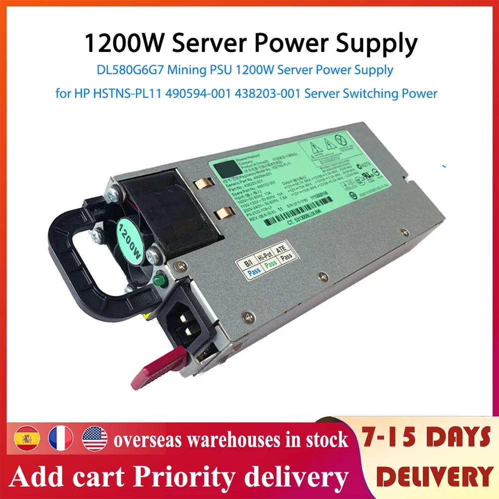 DL580G6G7 Mining PSU 1200W Server Power Supply 200V-240V for HP HSTNS-PL11 490594-001 438203-001 Server Switching Power Supply