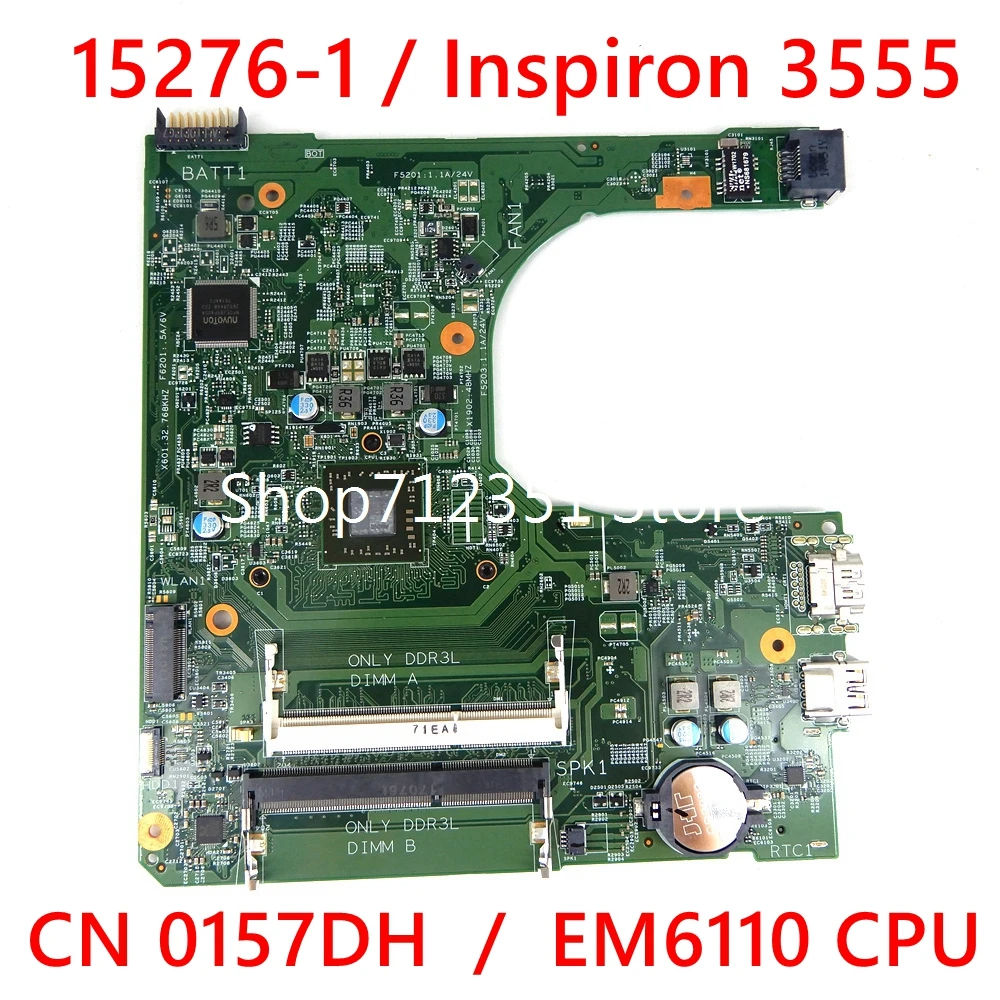 

15276-1 Mainboard For DELL Inspiron 3555 Laptop Motherboard EM6110 CPU CN-0157DH CN 157DH Tested work