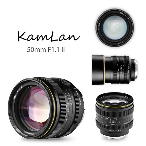 Объектив KamLan 50 мм f1.1 II APS-C, объектив с большой диафрагмой, ручной фокус, Для беззеркальных камер Canon Sony Fuji