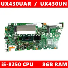 UX430UAR UX430UN i5-8250CPU 8GB RAM For Asus UX430U UX430UAR UX430UA UX430UN Laptop Motherboard REV2.0 100% Test