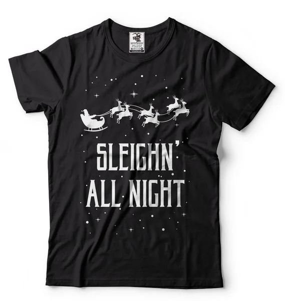 

Sleigh T-Shirt Funny Christmas Party Present Top Gifts T-Shirt