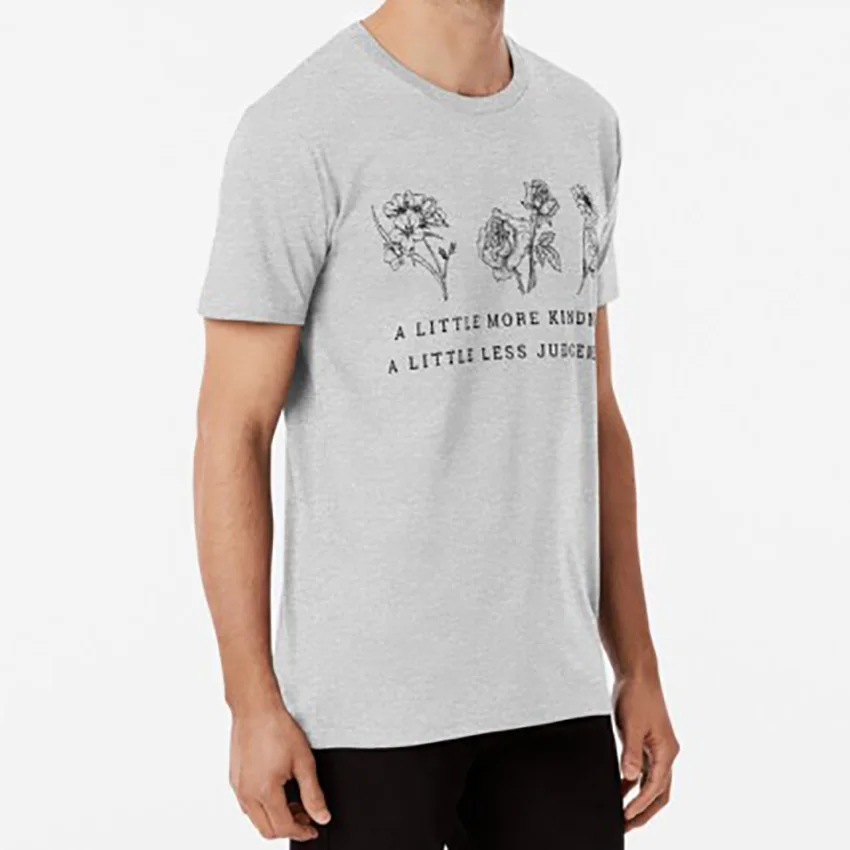 Немного больше доброты свет меньше суждения цветок футболка подарок идея для